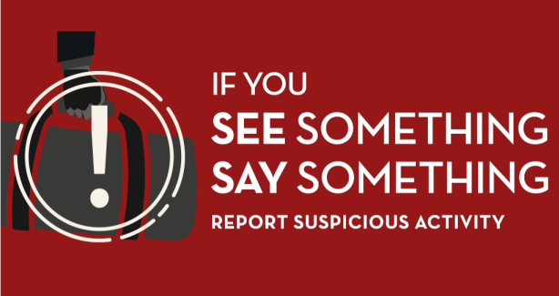 Person carrying suspicious package encircled with an exclamation point. Red background with white text reads "If you see something, say something."